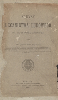 Zarysy lecznictwa ludowego na Rusi Południowej
