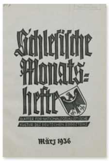 Schlesische Monatshefte : Blätter für Nationalsozialistische Kultur des Deutschen Südostens. 13. Jahrgang, März 1936, Nummer 3
