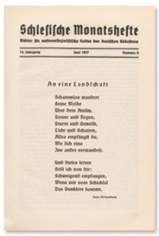 Schlesische Monatshefte : Bl&auml;tter f&uuml;r Nationalsozialistische Kultur des Deutschen S&uuml;dostens. 14. Jahrgang, Juni 1937, Nummer 6