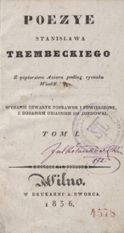 Poezye Stanisława Trembeckiego. Tom I. – Wyd. 4 popr. powiększ., z dodaniem objasnien do Zofijowki.