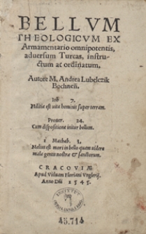 Bellum Theologicum Ex Armamentario omnipotentis, adversum Turcas, instructum ac ordinatum [...]