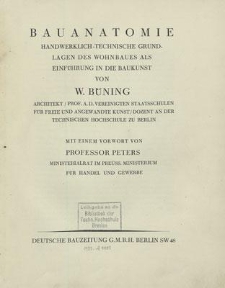 Bauanatomie : handwerklich-technische Grundlagen des Wohnbaues als Einf&uuml;hrung in die Baukunst