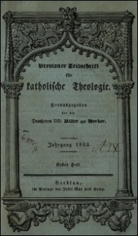 Breslauer Zeitschrift für katholische Theologie. Jhrg. 1833, H. 1-3