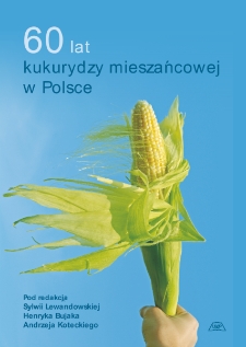 60 latkukurydzy mieszańcowej w Polsce