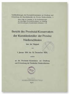 Bericht des Provinzial-Konservators der Kunstdenkm&auml;ler der Provinz Niederschlesien &uuml;ber die T&auml;tigkeit vom 1 Januar 1919 bis 31 Dezember 1924