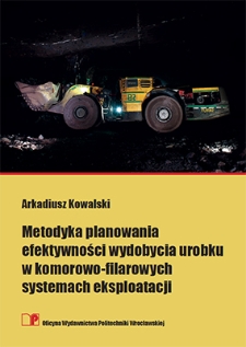 Metodyka planowania efektywności wydobycia urobku w komorowo-filarowych systemach eksploatacji