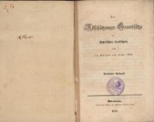 Die Absch&auml;tzungs-Grunds&auml;tze der Schlesischen Landschaft nach der Revision vom Jahre 1846. - Amtlicher Ausdruck