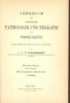 Lehrbuch der speciellen Pathologie und Therapie für Thierärzte. Bd. 2, Lfg. 3, Die Krankheiten des Rindes. - 2., verbesserte und vermehrte Auflage