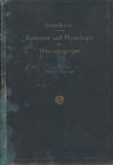 Die Anatomie und Physiologie der Großen Haussäugetiere : mit besonderer Berücksichtigung der Beurteilungslehre des Pferdes : für Landwirte und Tierzüchter. - 5., verm. und umgearb. Aufl.