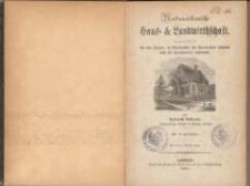 Nordamerikanische Haus- & Landwirthschaft : hauptsächlich für den Farmer im Nordwesten der Vereinigten Staaten und für Einwanderer bestimmt. - 4. Aufl.