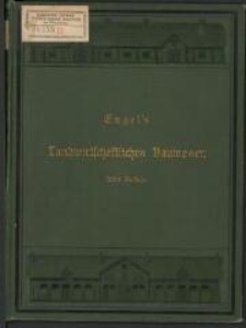 Friedrich Engel's Handbuch des landwirtschaftlichen Bauwesens : mit Einschluß der Gebäude für landwirthschaftliche Gewerbe . - 8. Aufl.