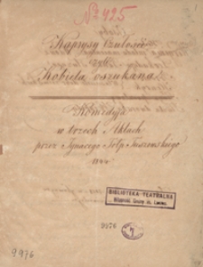 Kaprysy czułości, czyli kobieta oszukana. Komedyja w trzech aktach