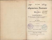 Handbuch der allgemeinen Anatomie des Menschen und der Haussäugethiere : größtentheils nach eigenen Untersuchungen und mit Benutzung der neuesten Entdeckungen im Gebiete dieser Wissenschaft. - 2., durchges. Ausgabe