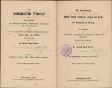 Der homöopathische Thierarzt : ein Hülfsbuch für Cavallerie-Officiere, Gutsbesitzer, Oekonomen und alle Hausväter, welche die an den Haus- und Nutzieren am häufigsten vorkommenden Krankheiten schnell, sicher und wohlfeil selbst heilen wollen. Theil 2, Die Krankheiten der Rinder, Schafe, Schweine, Ziegen und Hunde und ihre homöopathische Heilung : ein Hülfsbuch für Landgeistliche, Landwirthe und alle Besitzer von Haus- und Nutzthieren. - 8., vermehrte und verbesserte Auflage