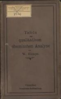 Tafeln zur qualitativen chemischen Analyse. - 4., verb.und verm. Aufl.