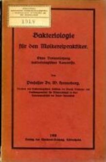 Bakteriologie für den Molkereipraktiker : ohne Voraussetzung bakteriologischer Kenntnisse