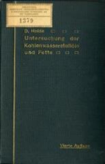 Untersuchung der Kohlenwasserstofföle und Fette sowie der ihnen verwandten Stoffe. - 4., verb. und verm. Aufl.