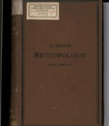 Grundzüge der Meteorologie : die Lehre von Wind und Wetter nach den neuesten Forschungen. - Deutsche Original-Ausg., 4. verbesserte Aufl.