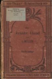 Der kranke Hund : Anleitung zur Erkennung, Heilung und Verhütung der hauptsächlichsten Hundekrankheiten : für Hundebesitzer. - 5., neubearb. Aufl.