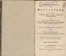 Vollständiges Handbuch der Gartenkunst, enthaltend die Gemüse-, Baum-, Pflanzen-, Blumen- und Landschaftsgärtnerei. Bd. 3, Tl. 1