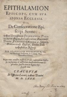 Ephitalamion Episcopi Cum Sua Sponsa Ecclesia Sive De Consecratione Episcopi Sermo [...] In Consecratione [...] Joannis Andreae Caligarij [...]