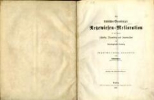 Die Labischin-Bromberger Netzewiesen-Melioration in den Kreisen Schubin, Bromberg und Inowraclaw des Regierungsbezirks Bromberg