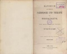 Handbuch der speciellen Pathologie und Therapie für Thierärzte. Bd. 2. - 2., vermehrte und verbesserte Auflage