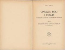 Uprawa roli i roślin : podręcznik do nauki rolnictwa w 5 tomach. T. 5, Szczeg&oacute;łowa uprawa roślin