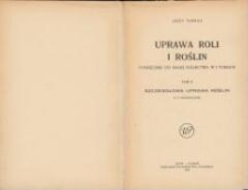 Uprawa roli i roślin : podręcznik do nauki rolnictwa w 5 tomach. T. 5, Szczegółowa uprawa roślin