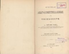 Specielle Arzneimittellehre für Thierärzte. - 2., gänzlich umgearbeitete Auflage