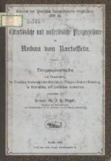 Citratl&ouml;sliche und wasserl&ouml;sliche Phosphors&auml;ure im Anbau von Kartoffeln : D&uuml;ngungsversuche