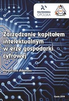 Zarządzanie kapitałem intelektualnym w erze gospodarki cyfrowej