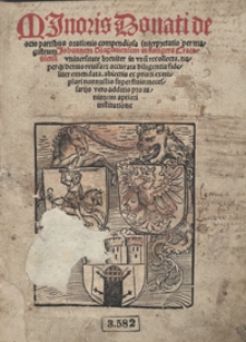 Minoris Donati de octo partibus orationis compendiosa interpretatio [...]