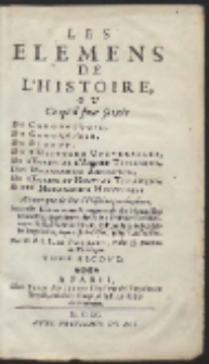 Les Elemens De L&rsquo;Histoire, Ou Ce qu&rsquo;il faut savoir [&hellip;] T.2