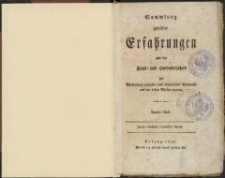 Sammlung geprüfter Erfahrungen aus der Haus- und Landwirthschaft zur Verbreitung nützlicher und angenehmer Kenntnisse aus den besten Werken gezogen. Zweiter Theil. - Zweite verbesserte, wohlfeilere Auflage