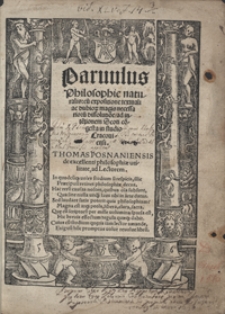 Parvulus Philosophiae naturalis cu[m] expositione textuali ac dubitio[rum] magis necessarioru[m] dissolutio[n]e ad inte[n]tionem Scoti co[n]gesta in studio Cracoviensi