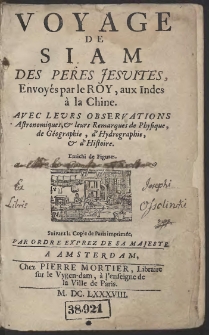 Voyage De Siam Des Peres Jesuites, Envoyés par le Roy, aux Indes à la Chine […]