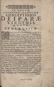 Novus asserendae immaculatae conceptionis Deiparae Virginis modus Sacrae Scripturae et Sanctis Patribus consentaneus [...] / Primo per [...] Dominicum Corvinum Kochanowski [...] compositus [...] ; Nunc denuo [...] per [...] Franciscum Corvinum Kochanowski [...] iterum praelo datus