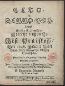 Leto-a denno-pis : To gest: Cel&eacute;ho Kr&aacute;lowsk&eacute;ho Star&eacute;ho a Now&eacute;ho Měst Pražsk&yacute;ch L&eacute;ta 1648 [&hellip;]