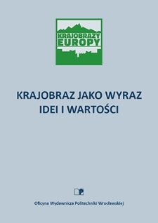 Krajobrazy Europy. Krajobraz jako wyraz idei i wartości