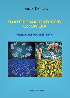 Bakterie jako patogeny człowieka. Pielęgniarstwo i dietetyka