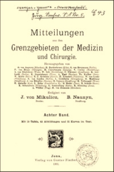 Ueber Thyreoidismus bei einfachem Kropf : Ein Beitrag zur Stellung der Schilddrüse im Basedow'schen Krankheitsbilde, Mitteilungen aus den Grenzgebieten der Medizin und Chirurgie, 1901, Bd. 8, S. 247-265