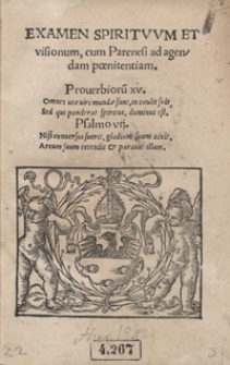 Examen Spirituum Et visionum cum Parenesi ad agendam poenitentiam [...]. Wyd. B.