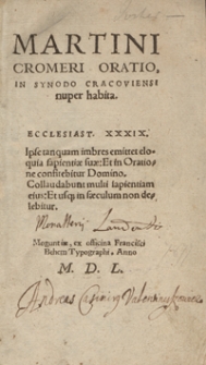 Martini Cromeri Oratio In Synodo Cracoviensi nuper habita