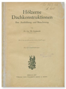 Hölzerne Dachkonstruktionen : Ihre Ausbildung und Berechnung