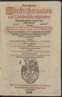 Neuve Chronica T&uuml;rckischer nation von T&uuml;rcken selbs beschrieben [...]