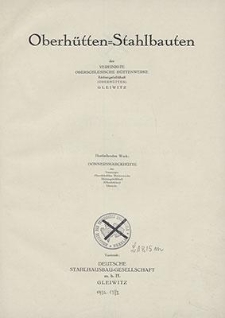 Oberh&uuml;tten-Stahlbauten der Vereinigte Oberschlesische H&uuml;tenwerke Aktiengesellschaft (Oberh&uuml;ten) Gleiwitz