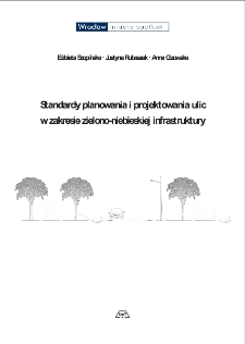 Standardy planowania i projektowania ulic w zakresie zielono-niebieskiej infrastruktury