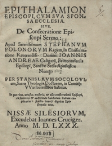 Ephitalamion Episcopi Cum Sua Sponsa Ecclesia Sive De Consecratione Episcopi Sermo [...] In Consecratione [...] Joannis Andreae Caligarij [...]