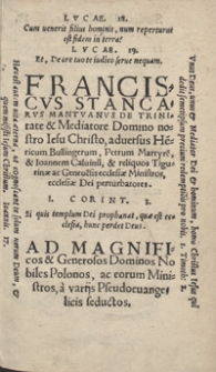 De Trinitate et Mediatore Domino nostro Iesu Christo, adversus H[a]ericum Bullingerum, Petrum Martyre[m] et Ioannem Calvinu[m] et reliquos Tigurinae ac Geneve[n]sis ecclesiae Ministros, ecclesiae Dei perturbatores